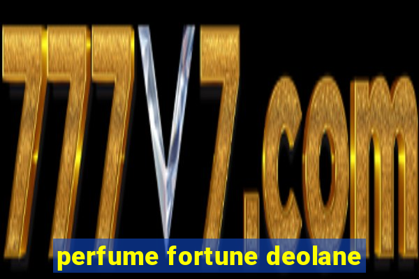 perfume fortune deolane