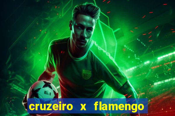 cruzeiro x flamengo ao vivo hd