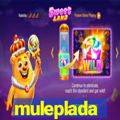 muleplada