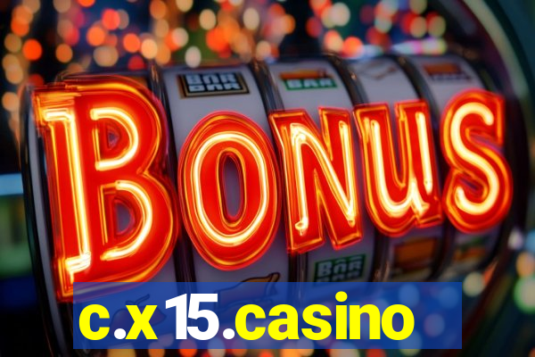 c.x15.casino