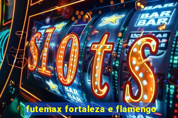 futemax fortaleza e flamengo