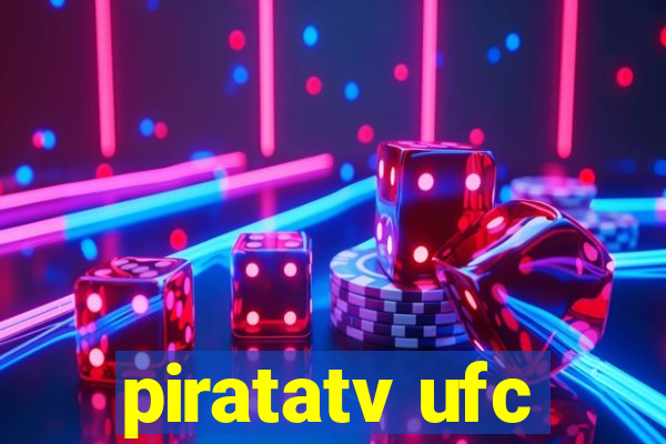 piratatv ufc