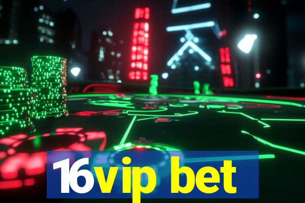 16vip bet