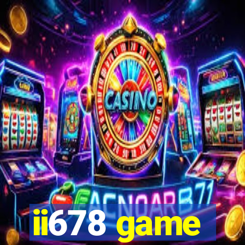 ii678 game