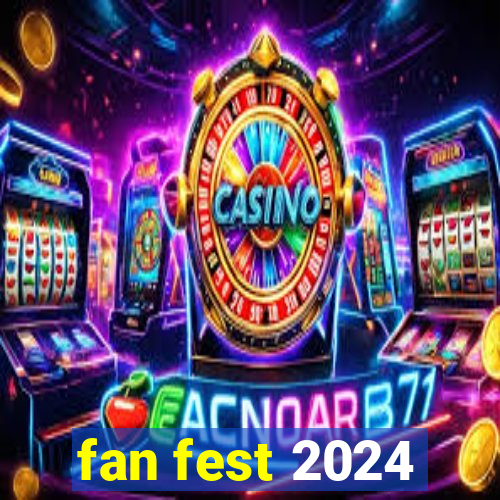 fan fest 2024