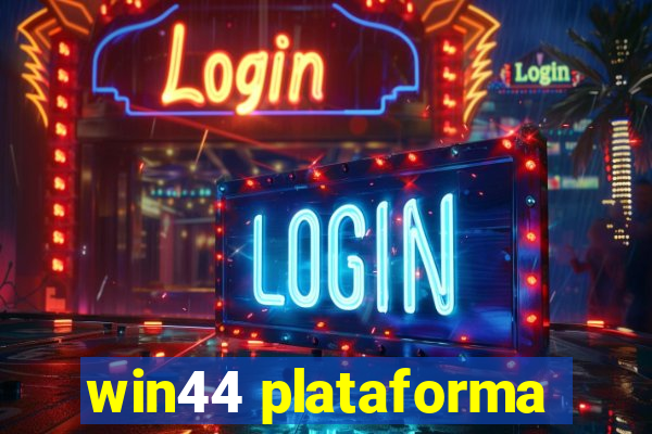 win44 plataforma