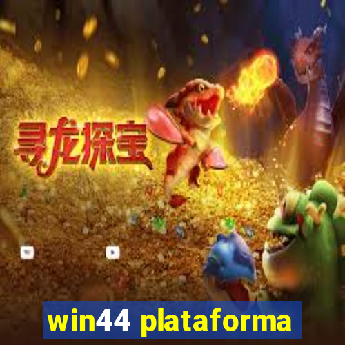 win44 plataforma