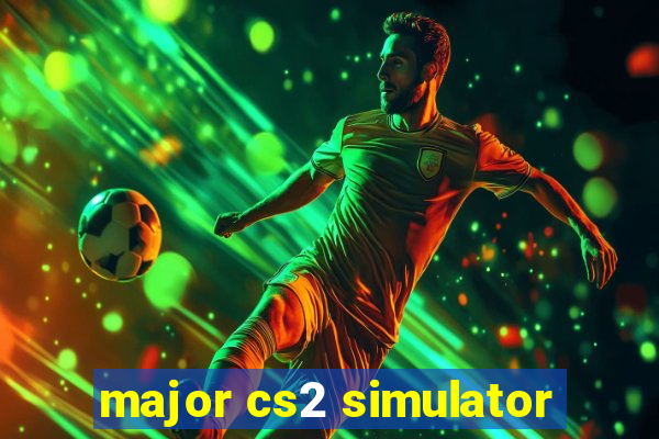 major cs2 simulator