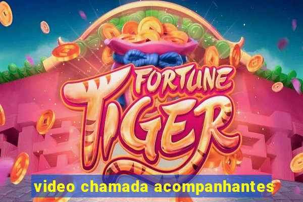 video chamada acompanhantes