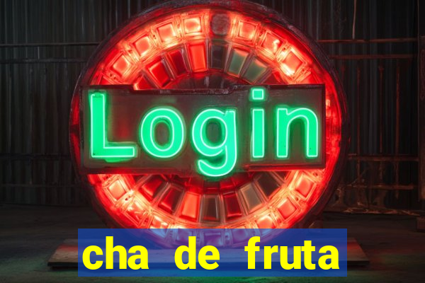 cha de fruta estrela stardew valley id stardew valley