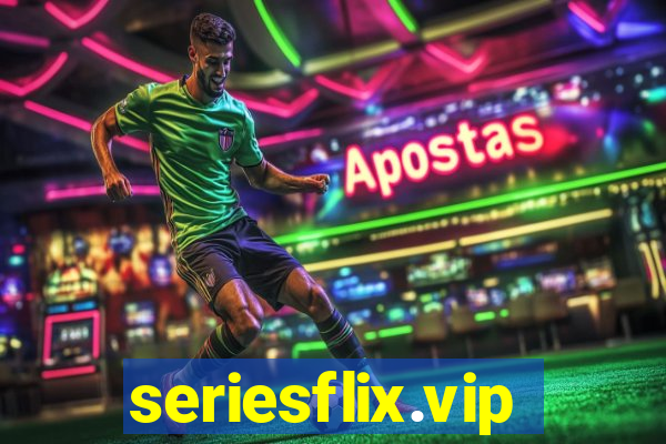 seriesflix.vip