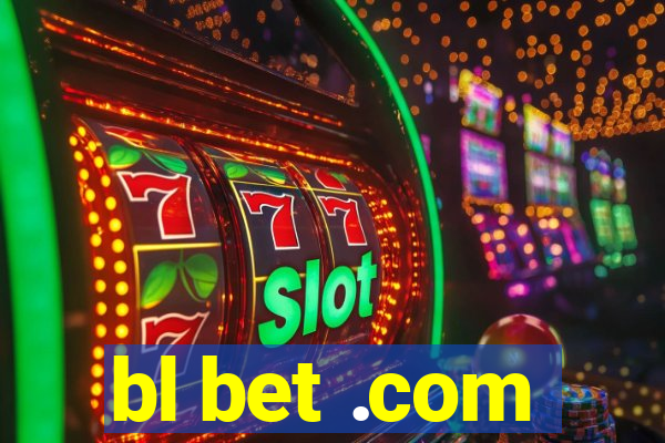 bl bet .com