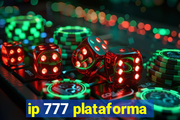 ip 777 plataforma