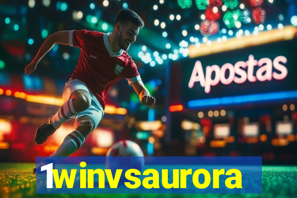 1winvsaurora