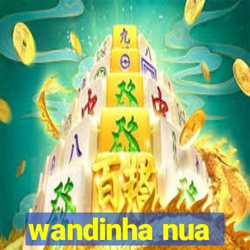 wandinha nua