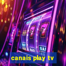 canais play tv