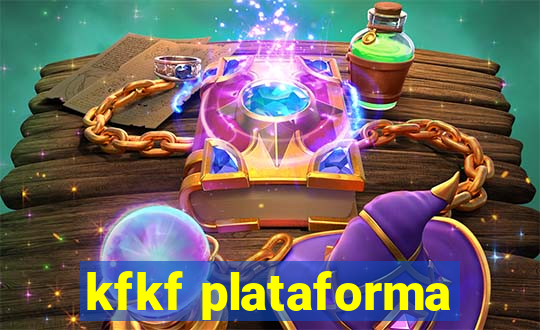 kfkf plataforma