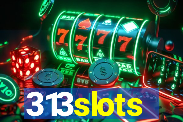 313slots