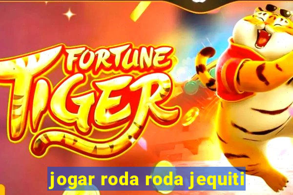 jogar roda roda jequiti