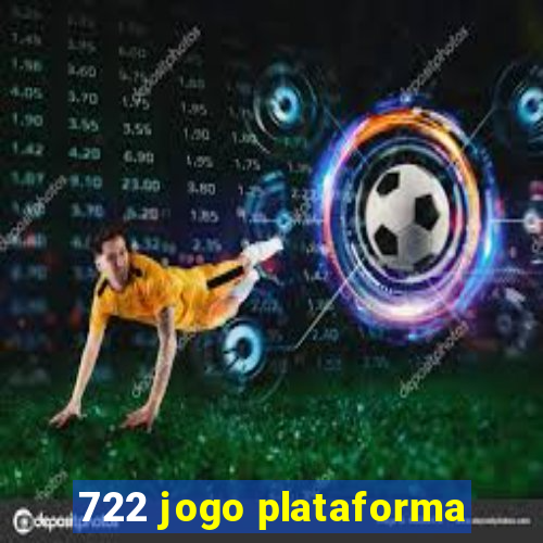 722 jogo plataforma