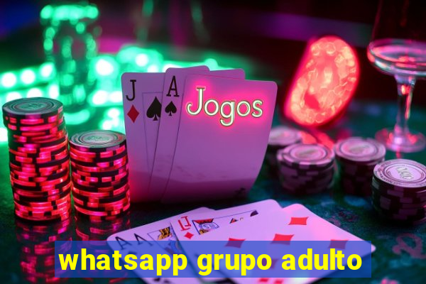 whatsapp grupo adulto