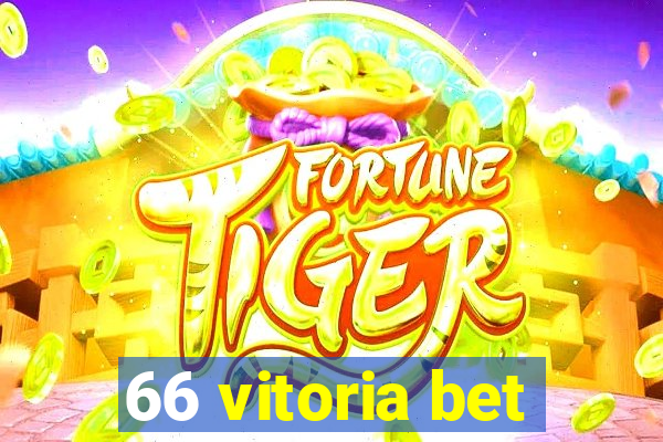 66 vitoria bet