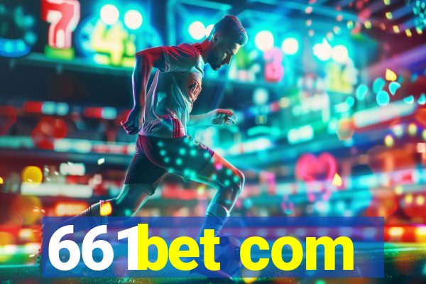 661bet com