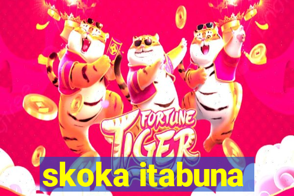 skoka itabuna