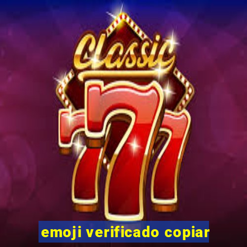 emoji verificado copiar