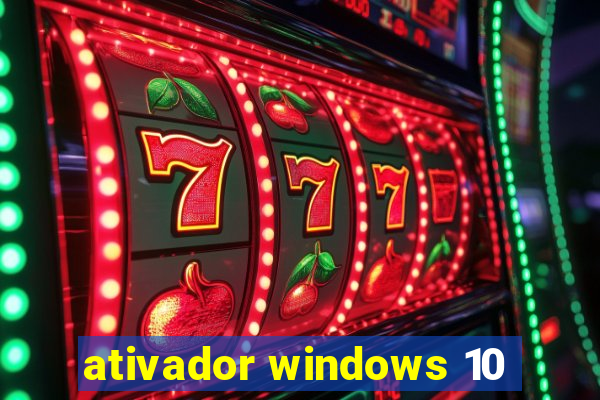 ativador windows 10