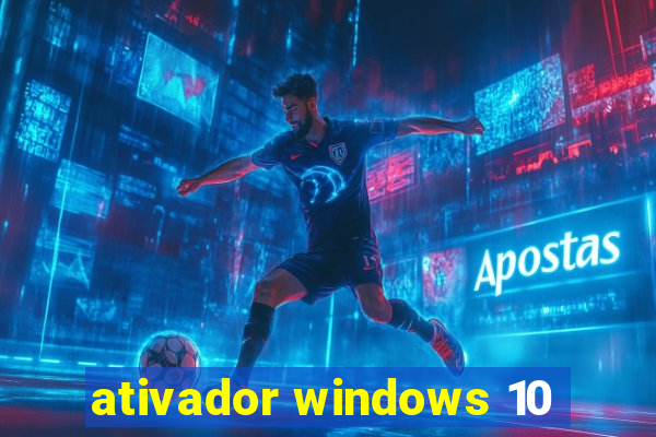 ativador windows 10