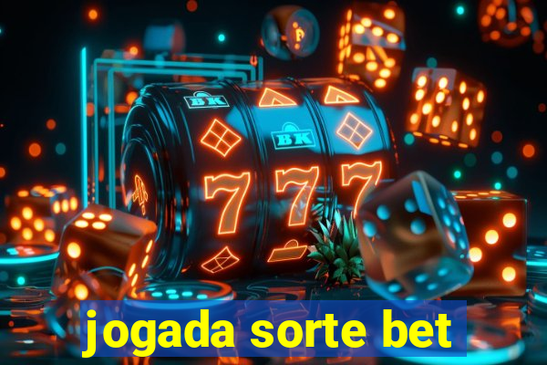 jogada sorte bet