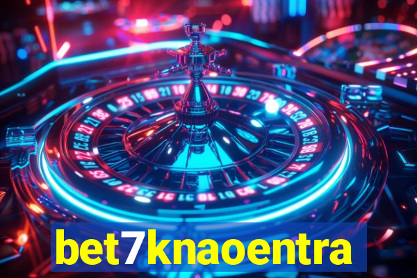 bet7knaoentra