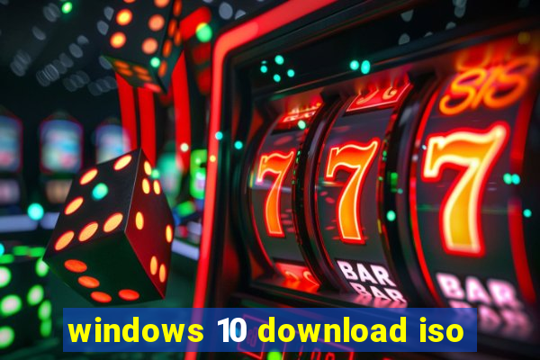 windows 10 download iso