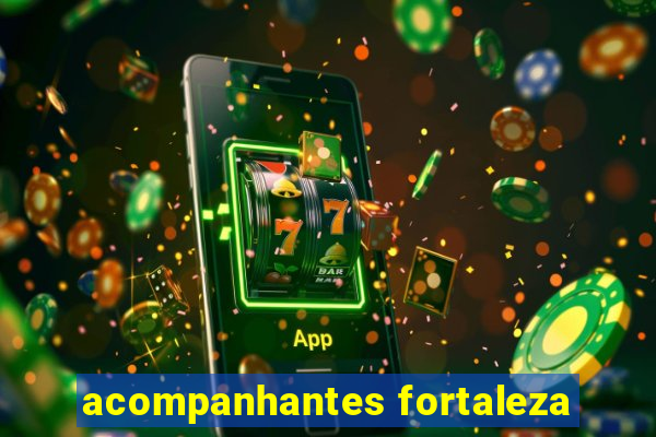 acompanhantes fortaleza