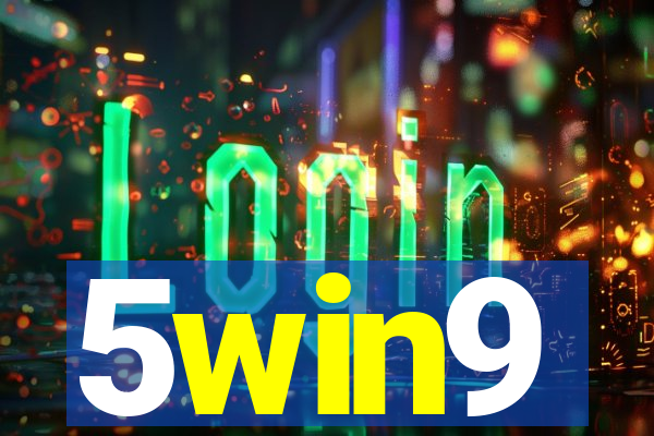 5win9