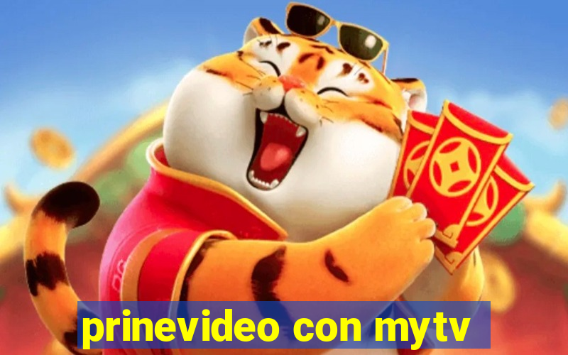 prinevideo con mytv