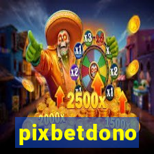 pixbetdono