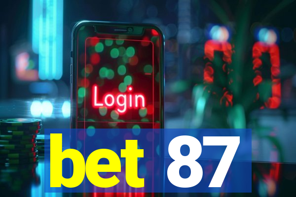 bet 87