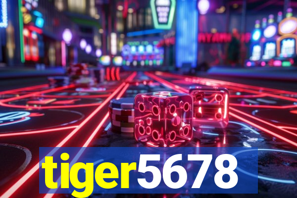 tiger5678