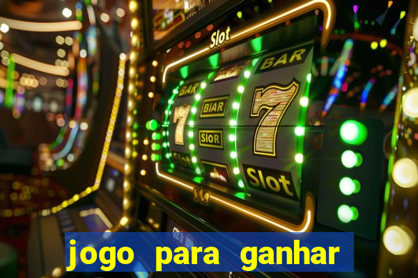 jogo para ganhar dinheiro de verdade no pix sem deposito