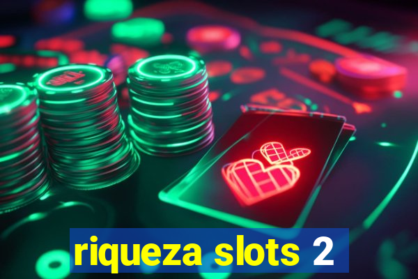 riqueza slots 2