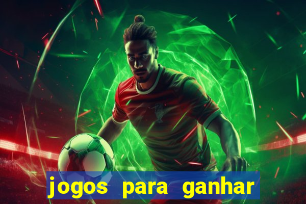 jogos para ganhar dinheiro de verdade sem depositar