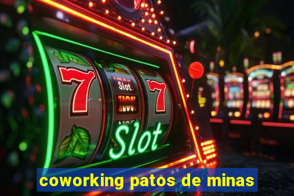 coworking patos de minas