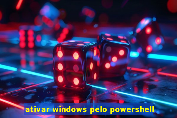 ativar windows pelo powershell