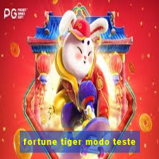 fortune tiger modo teste