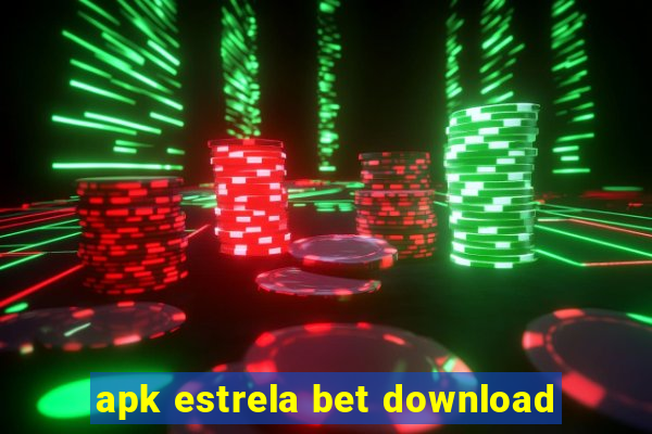 apk estrela bet download