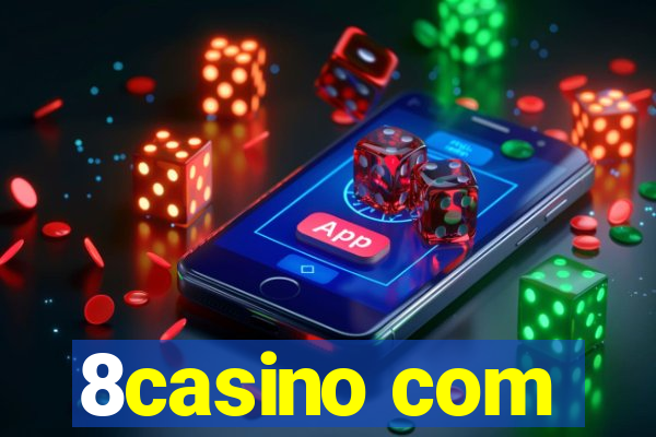 8casino com