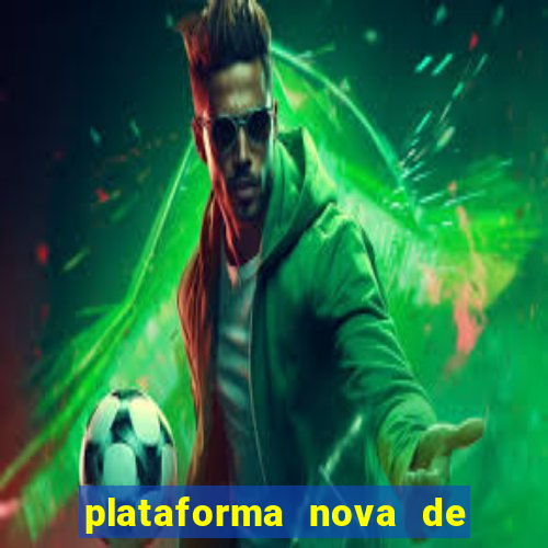 plataforma nova de jogos de aposta