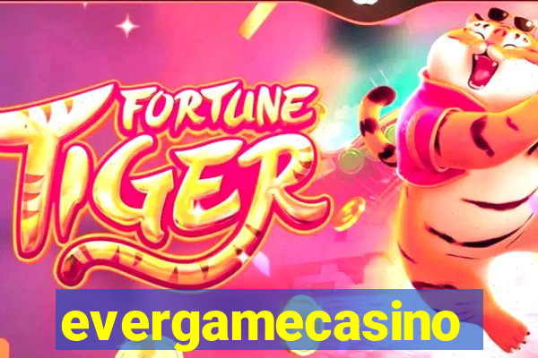 evergamecasino